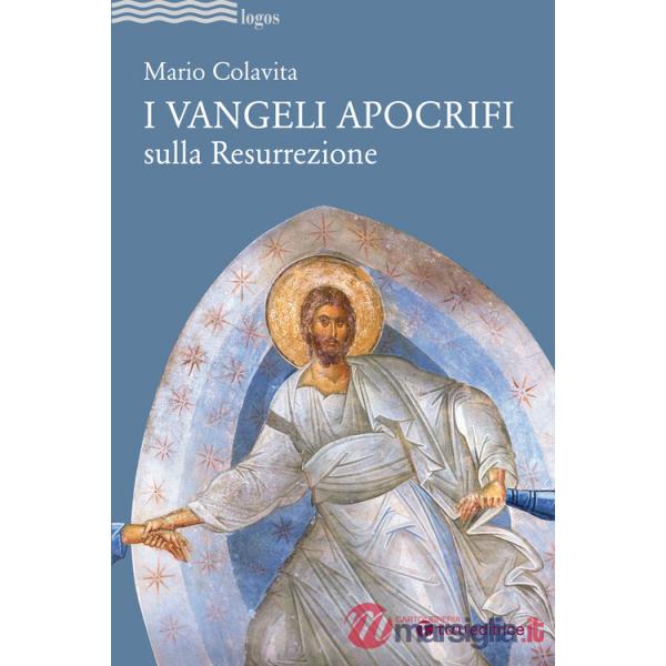Vangeli apocrifi sulla Resurrezione (I)