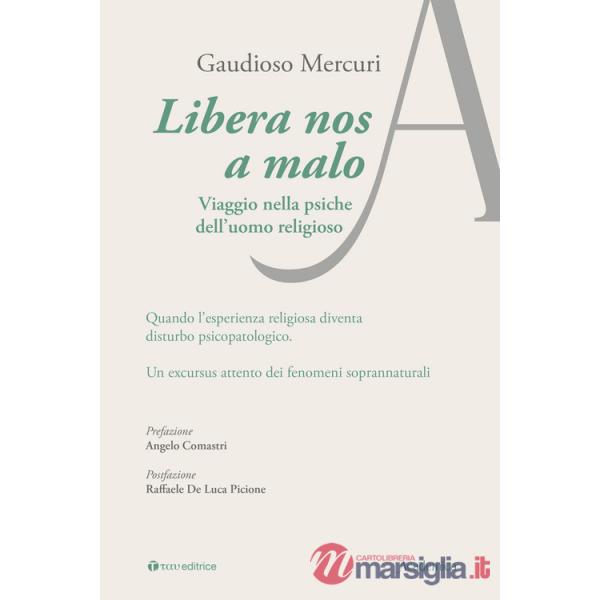 Libera nos a malo. Viaggio nella psiche dell'uomo religioso