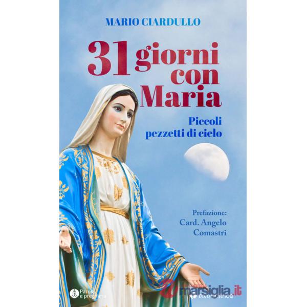 31 giorni con Maria. Piccoli pezzetti di cielo