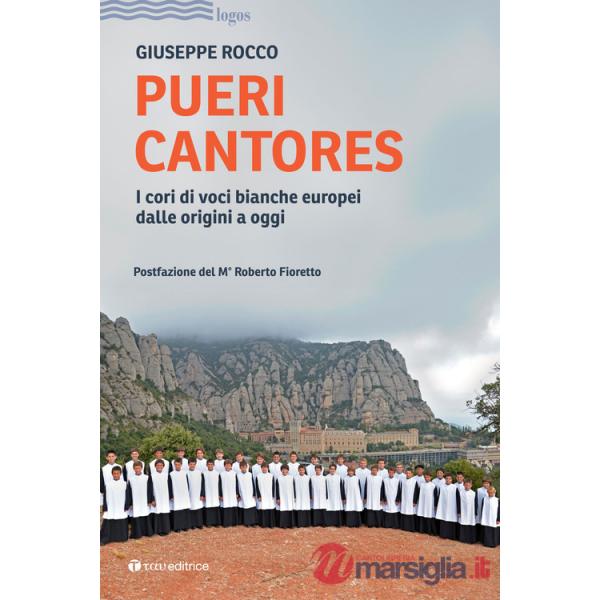 Pueri cantores. I cori di voci bianche europei dalle origini a oggi
