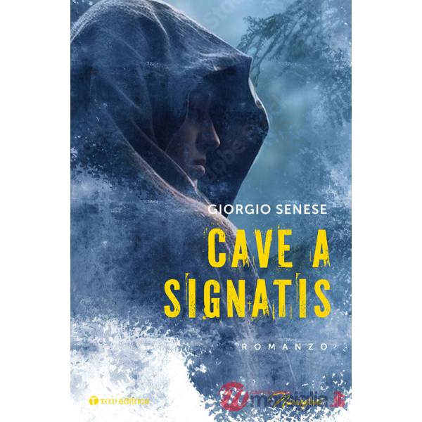 Cave a signatis