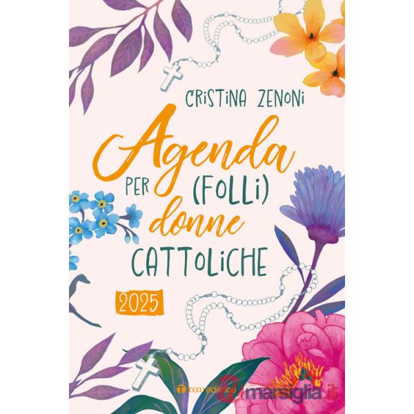 Agenda 2025 per (folli) donne cattoliche
