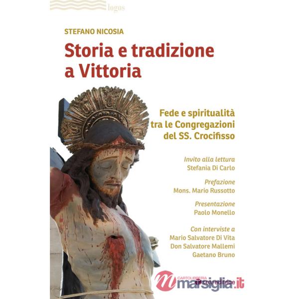 Storia e tradizione a Vittoria. Fede e spiritualità tra le congregazioni del SS. Crocifisso