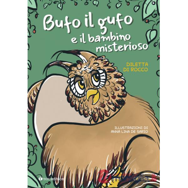 Bufo il gufo e il bambino misterioso