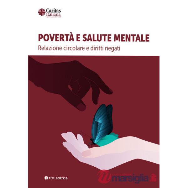 Povertà e salute mentale. Relazione circolare e diritti negati