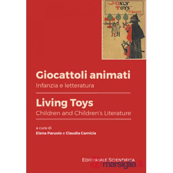 Giocattoli animati. Infanzia e letteratura-Living toys. Children and children's literature