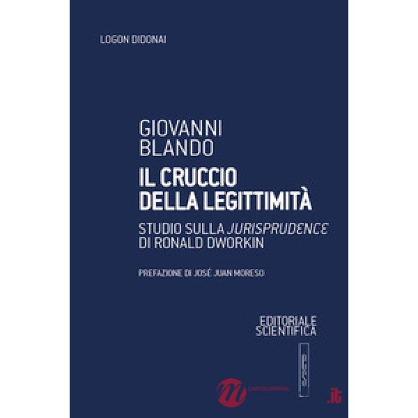 Il cruccio della legittimità. Studio sulla «Jurisprudence» di Ronald Dworkin