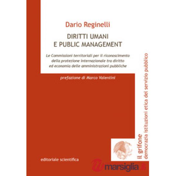 Diritti umani e public management. Le commissioni territoriali per il riconoscimento della protezione internazionale tra diritto