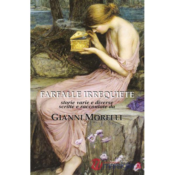 Farfalle irrequiete. Storie varie e diverse