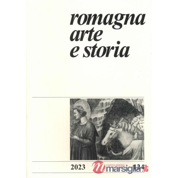 Romagna arte e storia (2023). Vol. 124