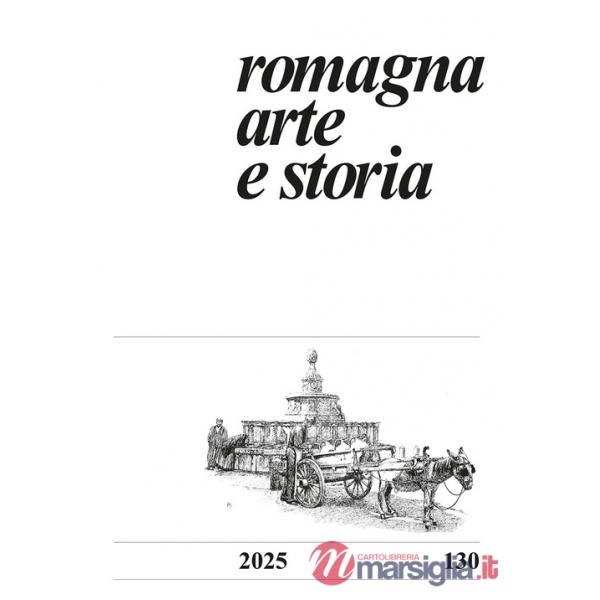 Romagna arte e storia. Vol. 130