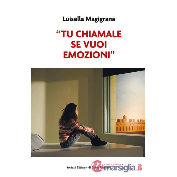 «Tu chiamale se vuoi emozioni»