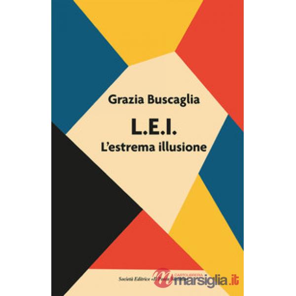 L.E.I. L'estrema illusione