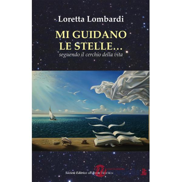 Mi guidano le stelle... seguendo il cerchio della vita