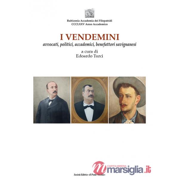 Vendemini. Avvocati, politici, accademici, benefattori savignanesi (I)