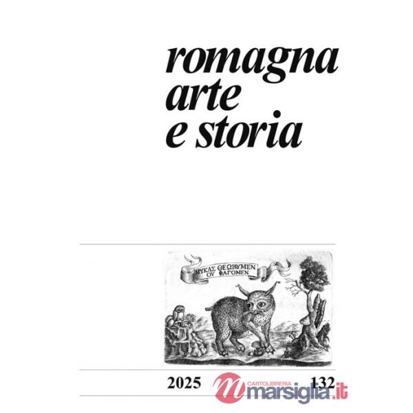 Romagna. Arte e storia (2025). Vol. 132