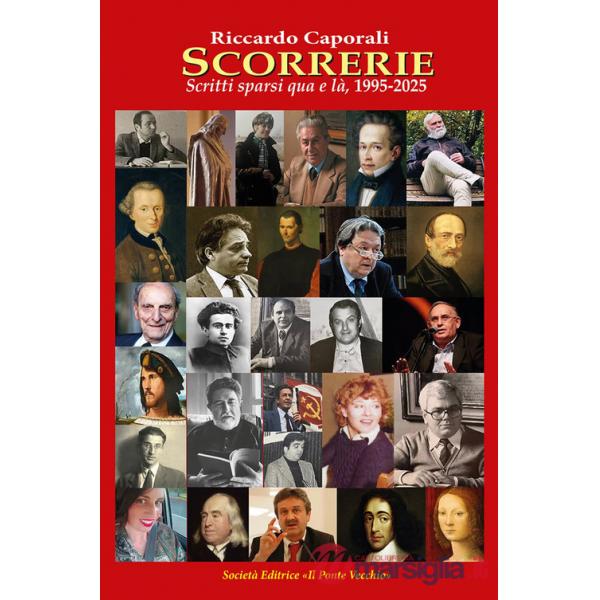 Scorrerie. Scritti sparsi qua e là, 1995-2025