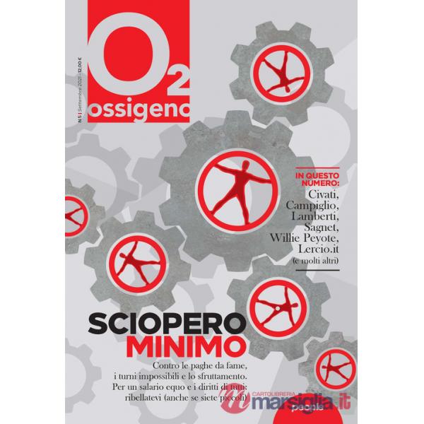Ossigeno (2021). Vol. 5: Sciopero minimo
