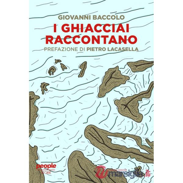 Ghiacciai raccontano (I)