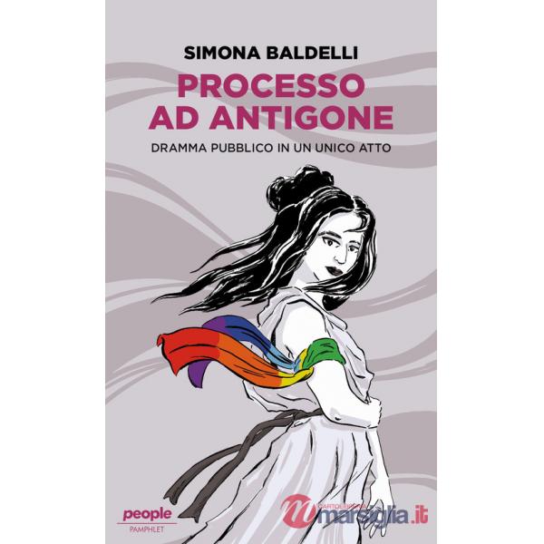 Processo ad Antigone. Dramma pubblico in un unico atto