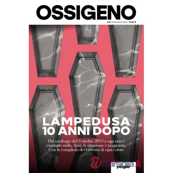 Ossigeno (2023). Vol. 13: Lampedusa 10 anni dopo