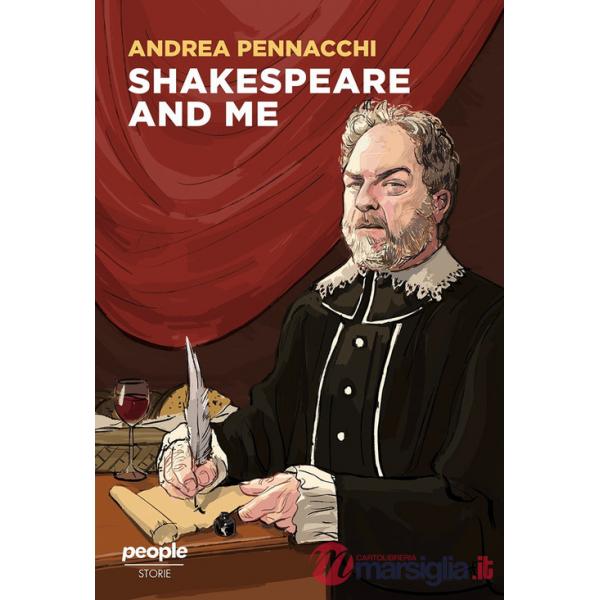 Shakespeare and me. Nuova ediz.