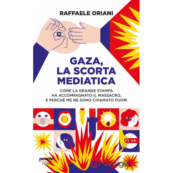 Gaza, la scorta mediatica. Come la grande stampa ha accompagnato il massacro. E perché me ne sono chiamato fuori