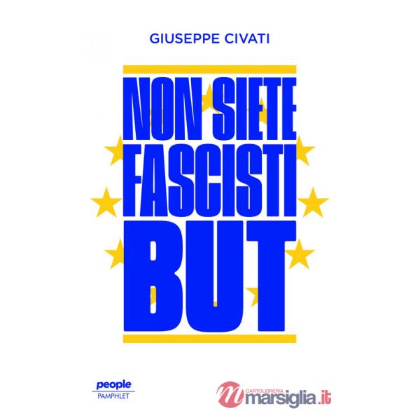 Non siete fascisti but