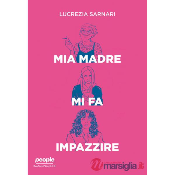 Mia madre mi fa impazzire