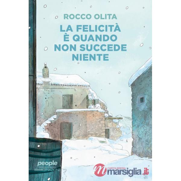 Felicità è quando non succede niente (La)