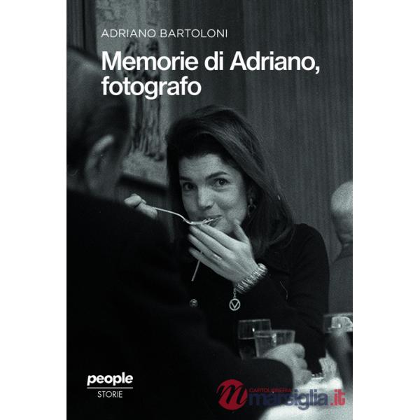 Memorie di Adriano, fotografo. Nuova ediz.