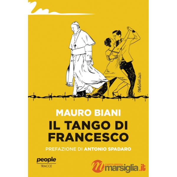 Tango di Francesco. Nuova ediz. (Il)