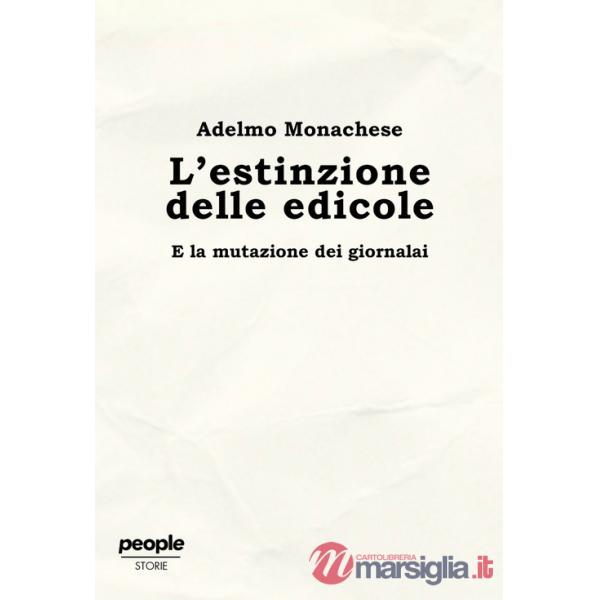 Estinzione delle edicole. E la mutazione dei giornalai (L')
