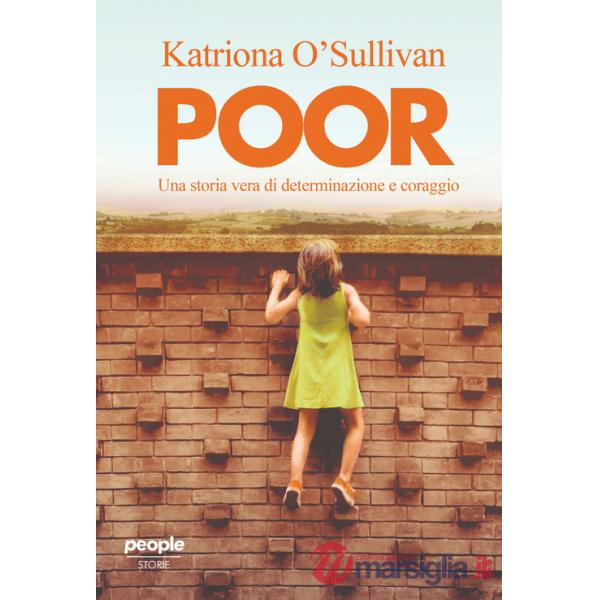 Poor. Una storia vera di determinazione e coraggio