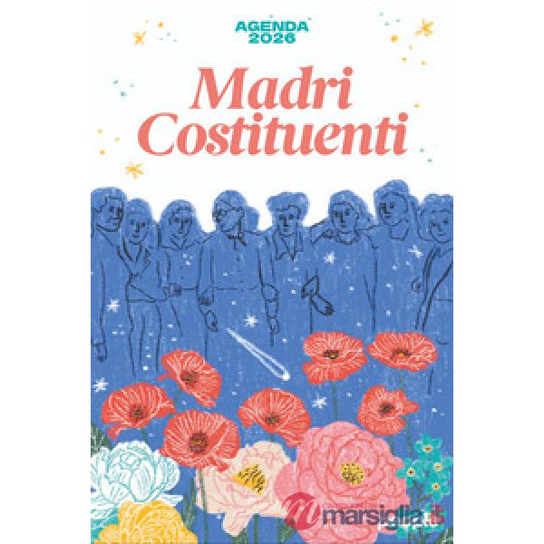 Agenda 2026. Madri costituenti