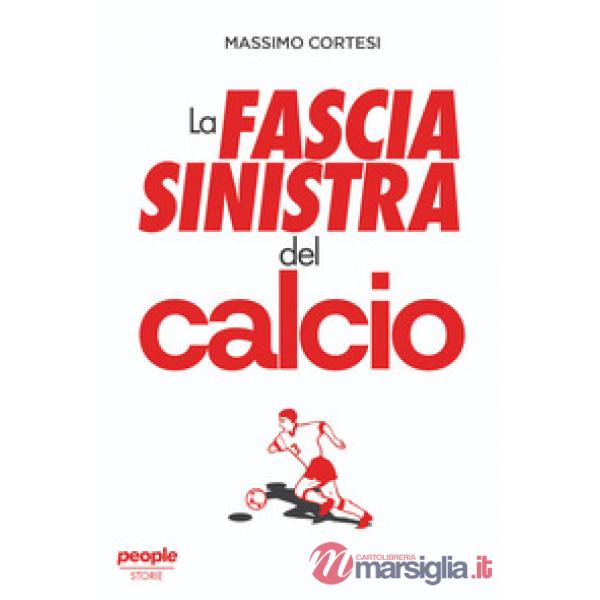 Fascia sinistra del calcio (La)
