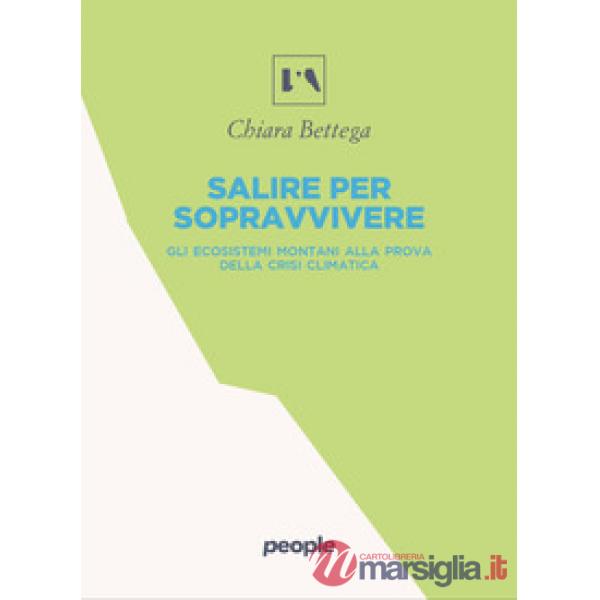 Salire per sopravvivere. Gli ecosistemi montani alla prova della crisi climatica