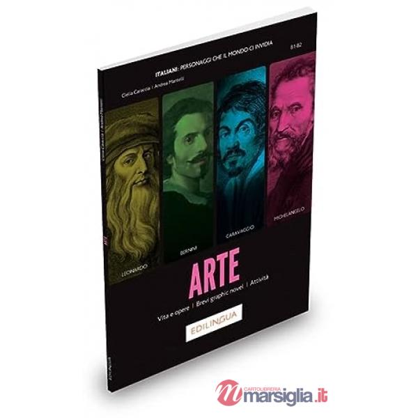 Arte (Leonardo, Michelangelo, Caravaggio, Bernini). Collana Italiani. Personaggi che il mondo ci invidia