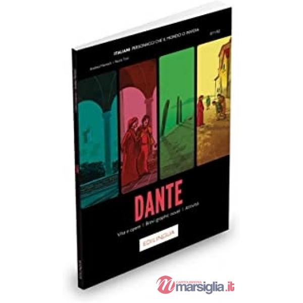 Dante. Vita e opere, brevi graphic novel, attività (B1+ / B2). Italiani: personaggi che il mondo ci invidia