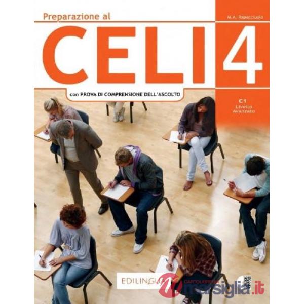 Preparazione al Celi 4 (+ tracce audio). Livello C1 della Certificazione dell'Università per stranieri di Perugia
