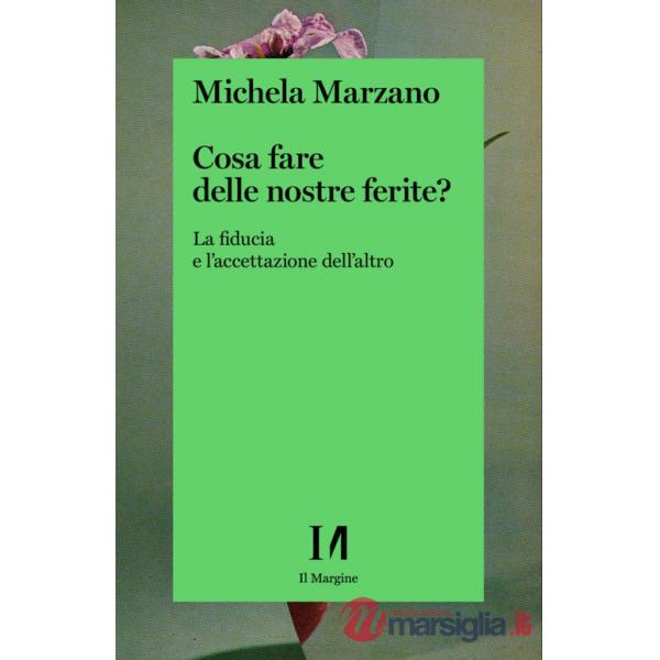 Cosa fare delle nostre ferite? La fiducia e l'accettazione dell'altro