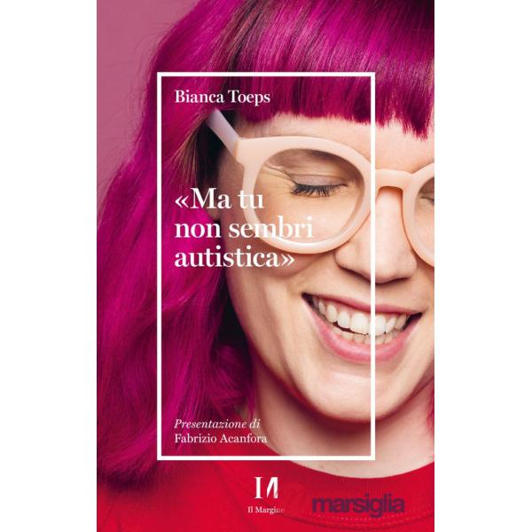 «Ma tu non sembri autistica»