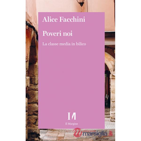 Poveri noi. La classe media in bilico