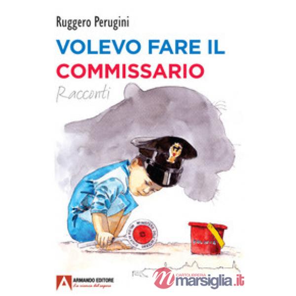 Volevo fare il commissario
