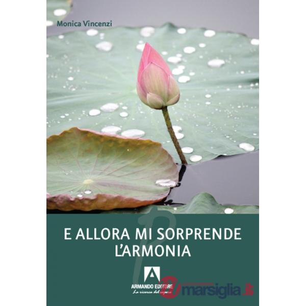 E allora mi sorprende l'armonia