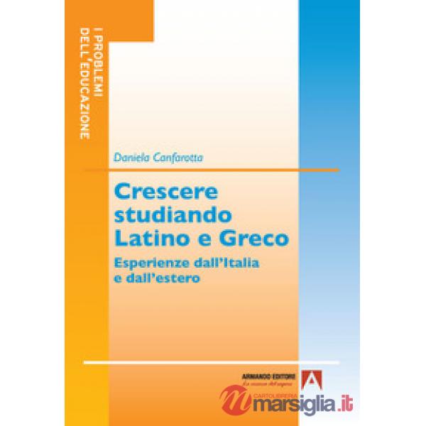 Crescere studiando latino e greco. Esperienze dall'Italia e dall'estero