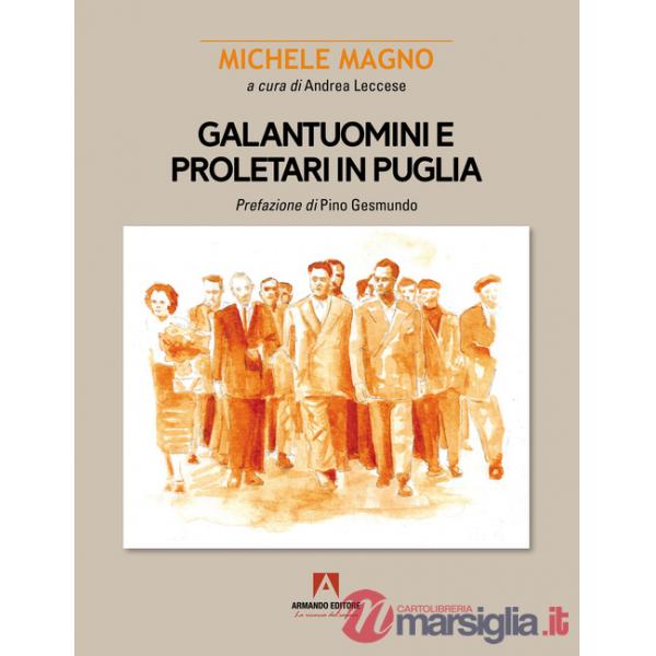 Galantuomini e proletari in Puglia
