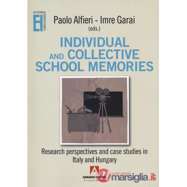 Individual and collective school memories