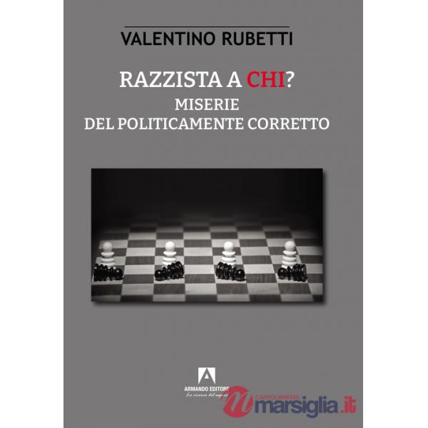 Razzista a chi? Miserie del politicamente corretto