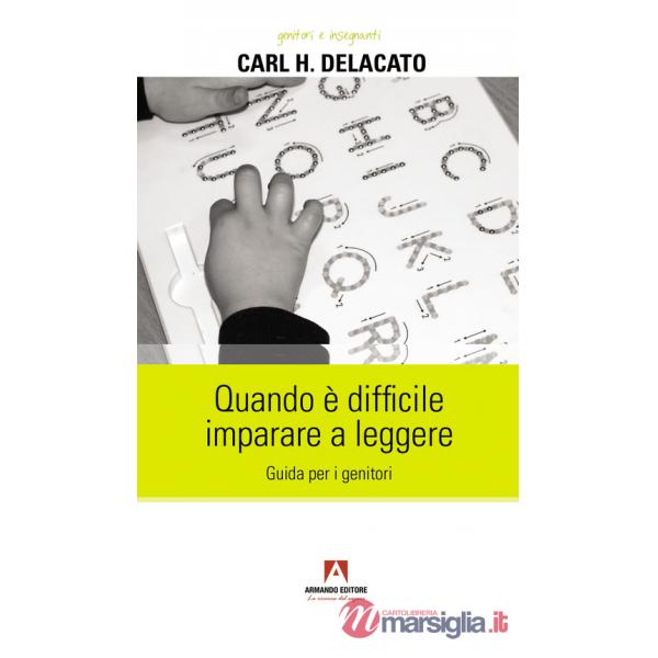 Quando è difficile imparare a leggere. Guida per i genitori
